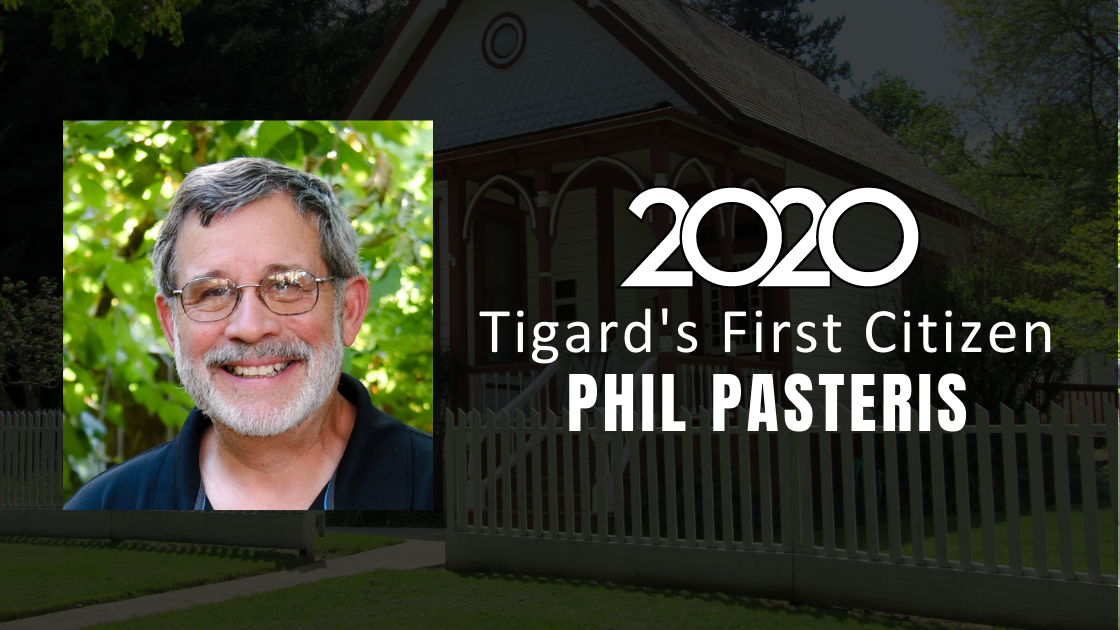 Phil Pasteris Named 2020 Tigard’s First Citizen