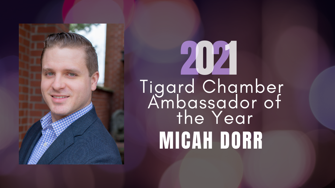 Micah Dorr Named 2021 Tigard Chamber Ambassador of the Year