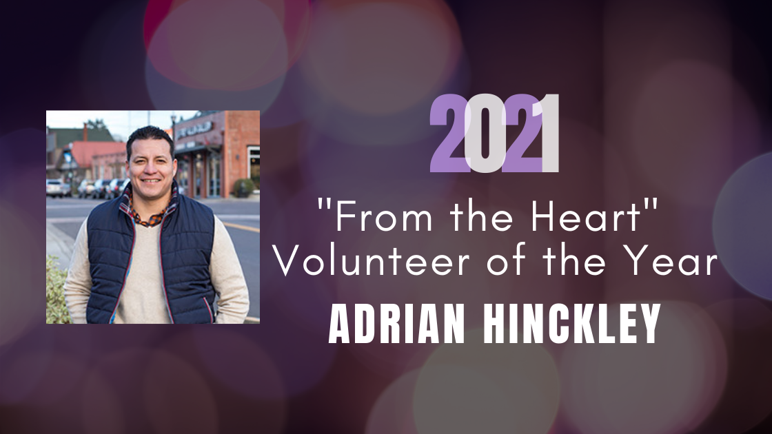 Adrian Hinckley Named 2021 Tigard Shining Stars “From the Heart” Volunteer of the Year